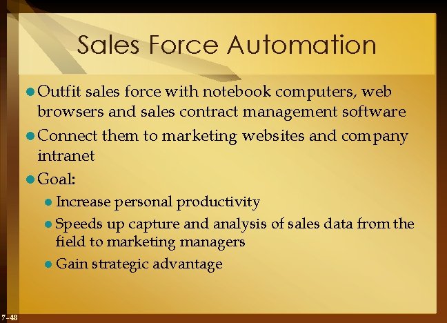 Sales Force Automation l Outfit sales force with notebook computers, web browsers and sales