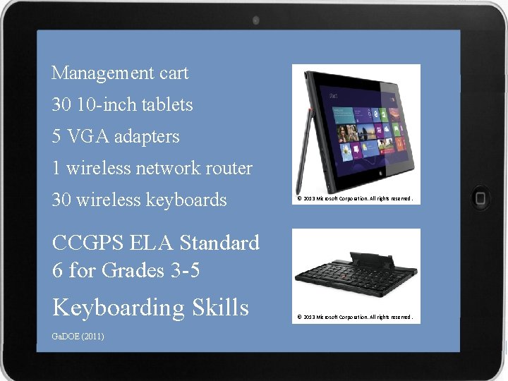 Management cart 30 10 -inch tablets 5 VGA adapters 1 wireless network router 30