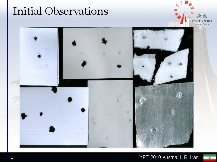 Initial Observations 4 IYPT 2010 Austria, I. R. Iran 