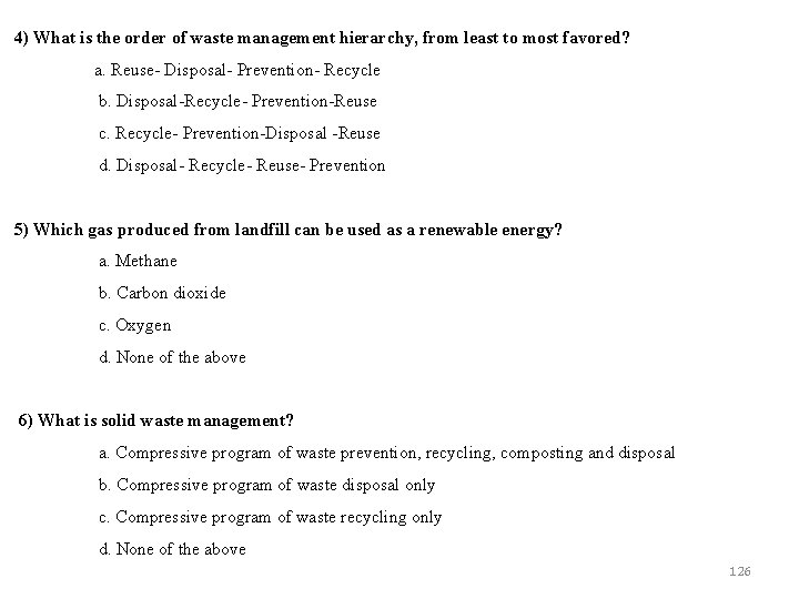 4) What is the order of waste management hierarchy, from least to most favored?