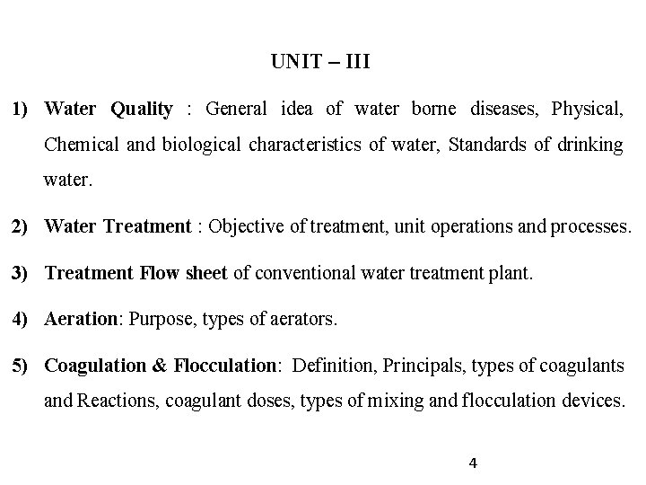 UNIT – III 1) Water Quality : General idea of water borne diseases, Physical,