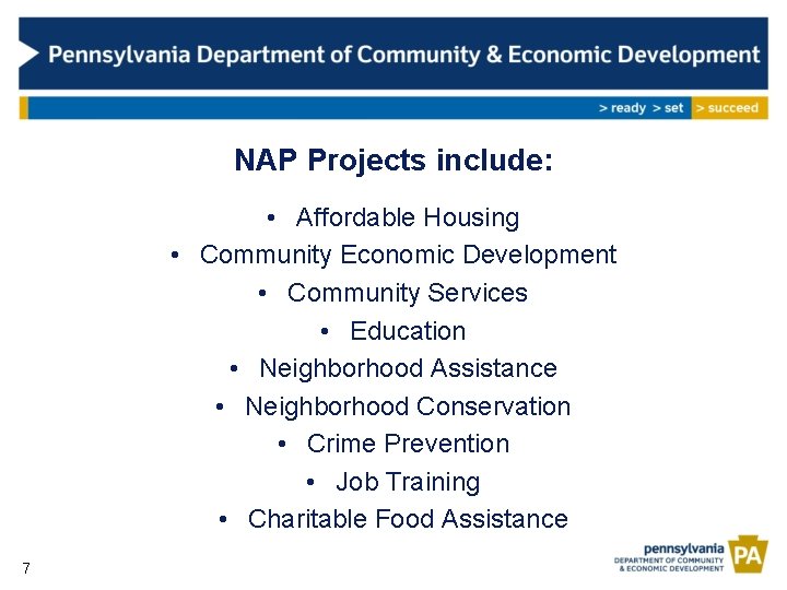 NAP Projects include: • Affordable Housing • Community Economic Development • Community Services •