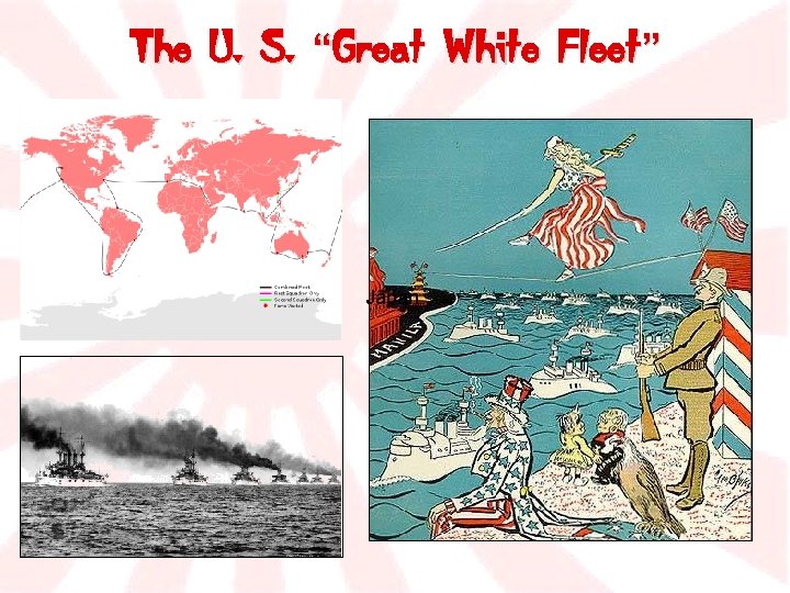 The U. S. “Great White Fleet” Japan 
