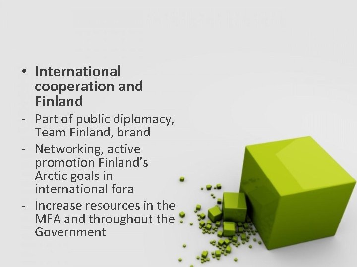  • International cooperation and Finland - Part of public diplomacy, Team Finland, brand
