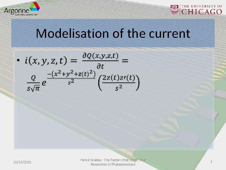 Modelisation of the current 10/19/2021 Hervé Grabas - The Factors that Limit Time Resolution