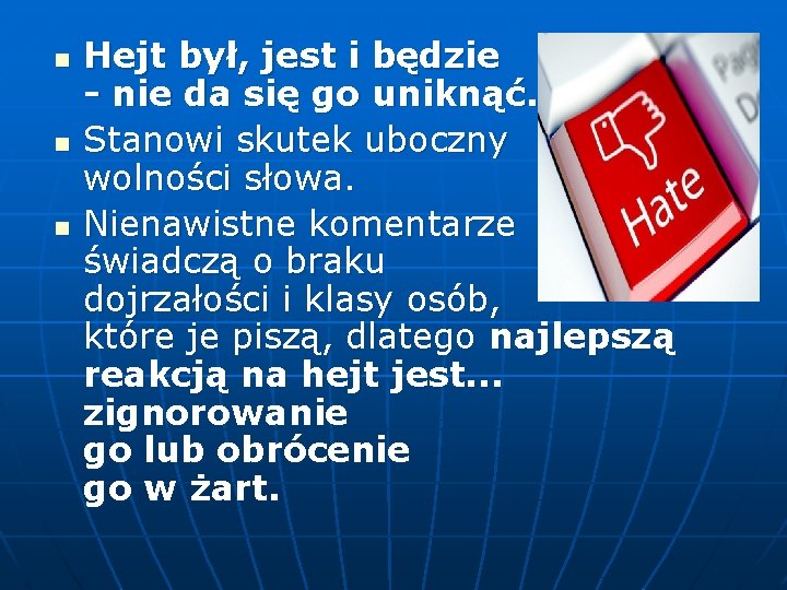 n n n Hejt był, jest i będzie - nie da się go uniknąć.