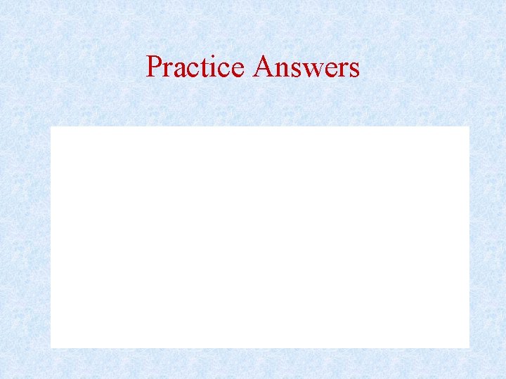 Practice Answers 