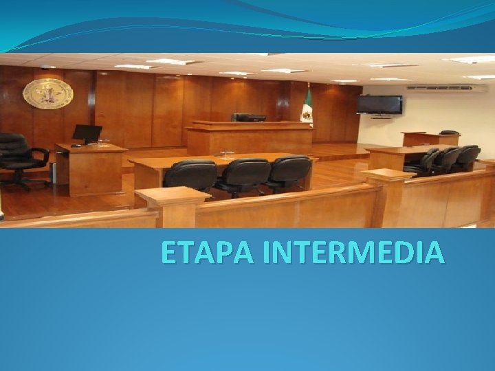 ETAPA INTERMEDIA 