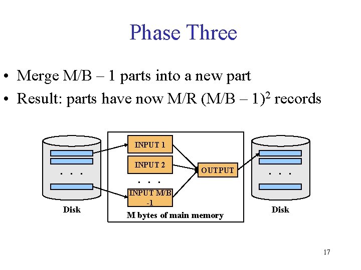 Phase Three • Merge M/B – 1 parts into a new part • Result: