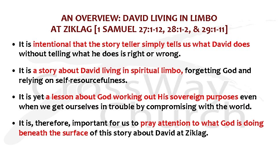 AN OVERVIEW: DAVID LIVING IN LIMBO AT ZIKLAG [1 SAMUEL 27: 1 -12, 28: