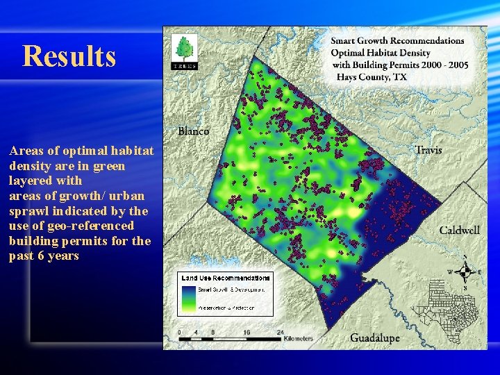 Results Areas of optimal habitat density are in green layered with areas of growth/