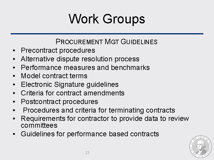 Work Groups • • • PROCUREMENT MGT GUIDELINES Precontract procedures Alternative dispute resolution process