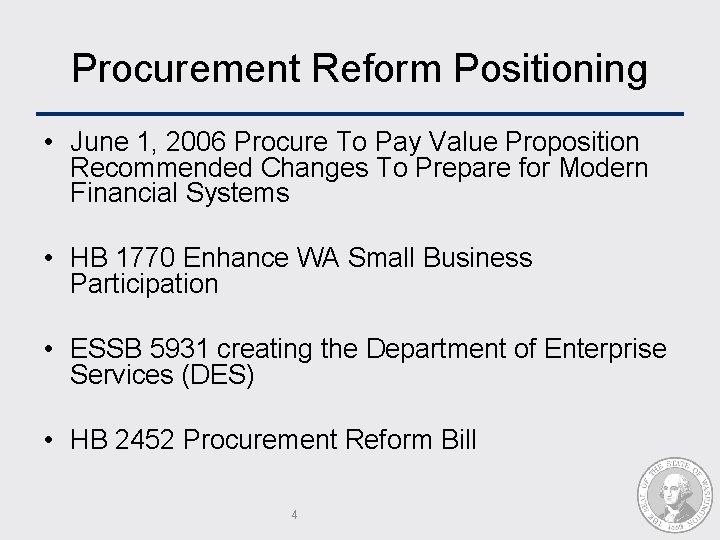 Procurement Reform Positioning • June 1, 2006 Procure To Pay Value Proposition Recommended Changes