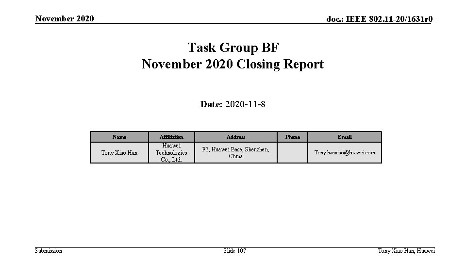 November 2020 doc. : IEEE 802. 11 -20/1631 r 0 Task Group BF November