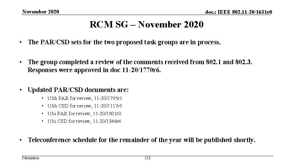 November 2020 doc. : IEEE 802. 11 -20/1631 r 0 RCM SG – November