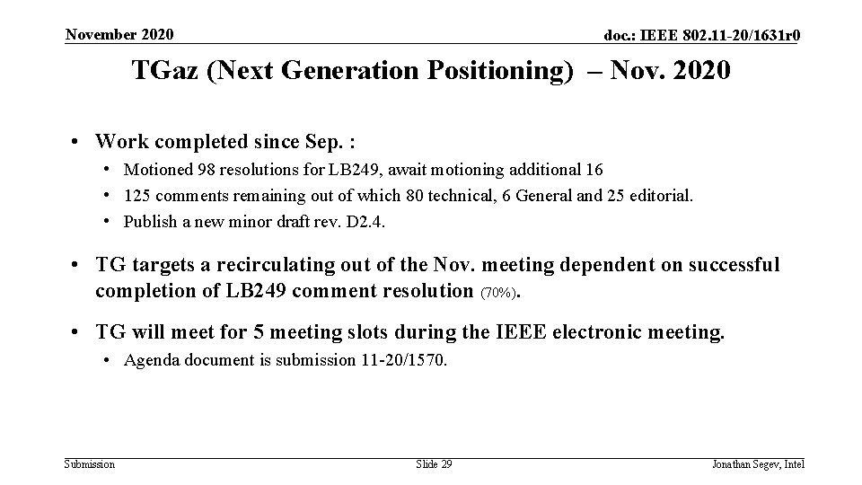 November 2020 doc. : IEEE 802. 11 -20/1631 r 0 TGaz (Next Generation Positioning)
