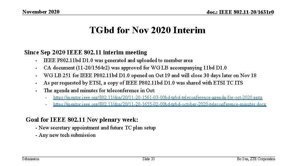 November 2020 doc. : IEEE 802. 11 -20/1631 r 0 TGbd for Nov 2020