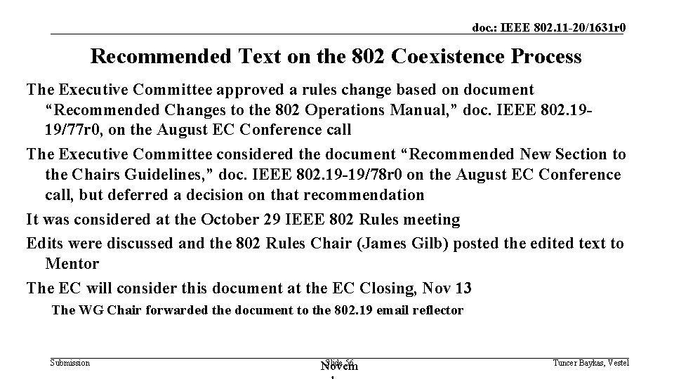 doc. : IEEE 802. 11 -20/1631 r 0 Recommended Text on the 802 Coexistence