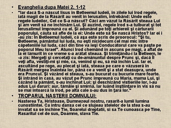  • Evanghelia dupa Matei 2, 1 -12 • "Iar dacă S-a născut Iisus