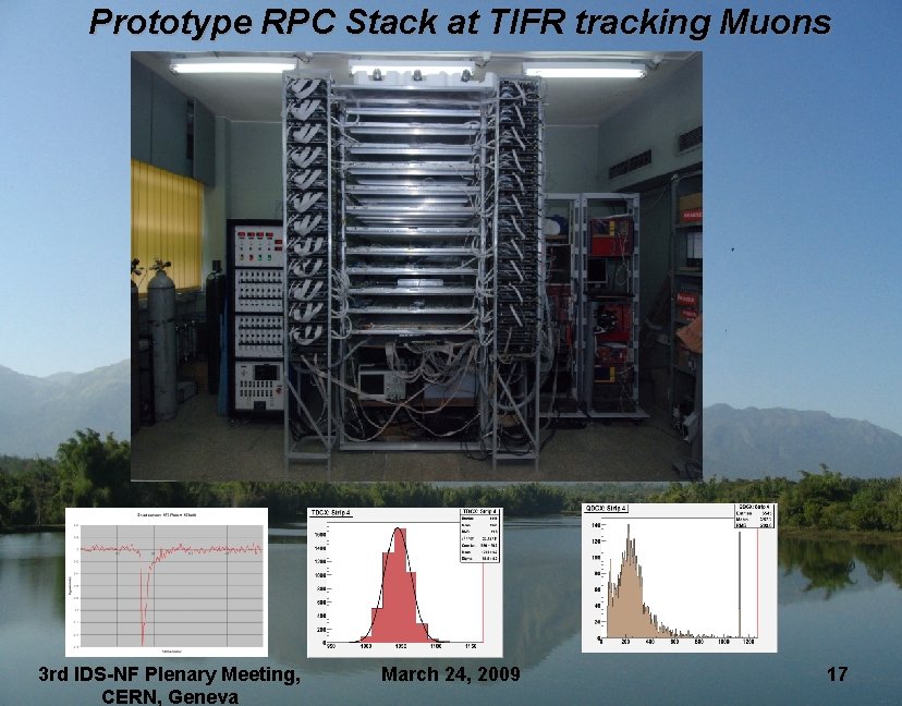 Prototype RPC Stack at TIFR tracking Muons 3 rd IDS-NF Plenary Meeting, CERN, Geneva