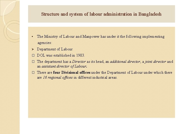 Structure and system of labour administration in Bangladesh • The Ministry of Labour and