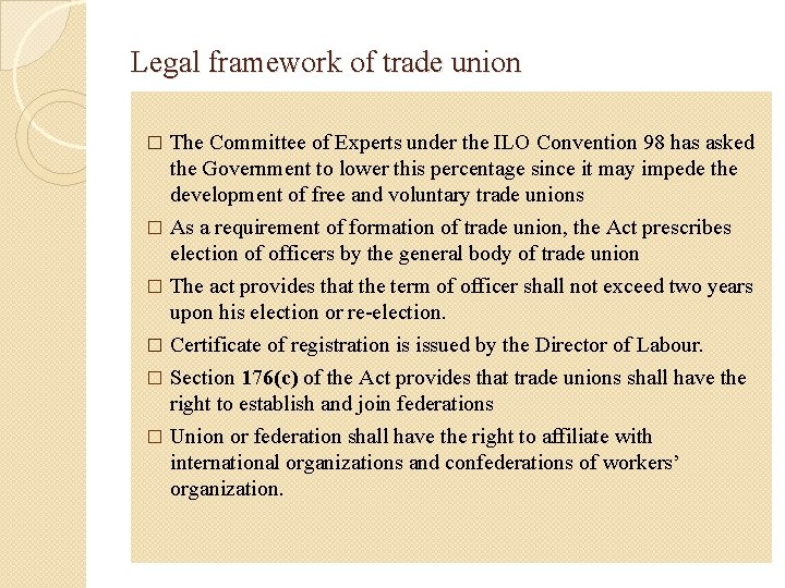 Legal framework of trade union The Committee of Experts under the ILO Convention 98