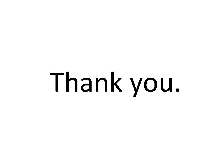 Thank you. Thank you.