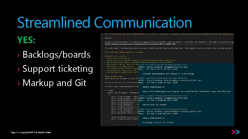 Streamlined Communication YES: › Backlogs/boards › Support ticketing › Markup and Git Page 13