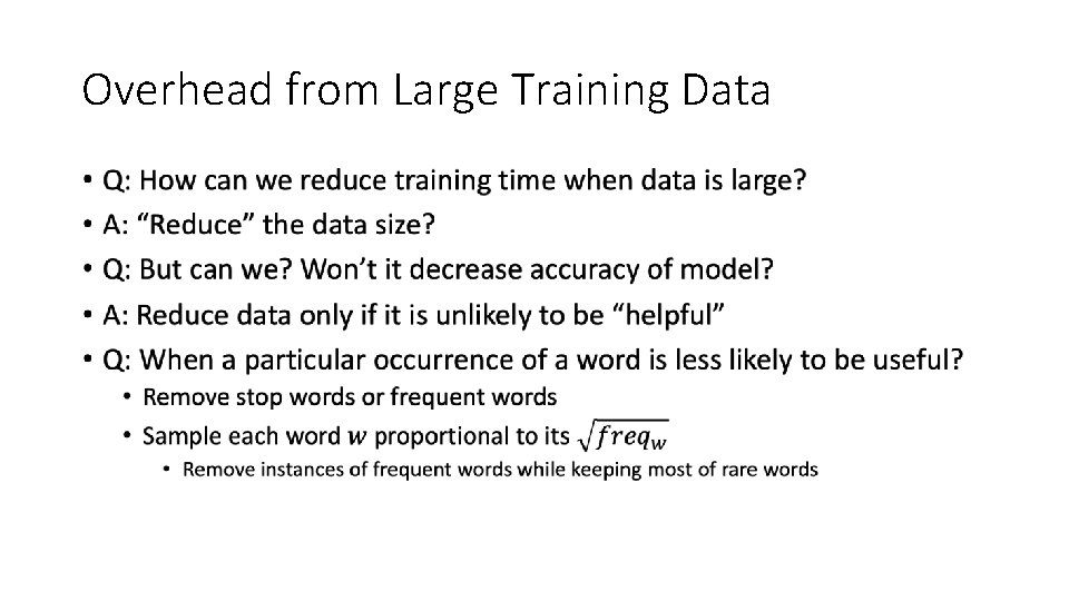 Overhead from Large Training Data • 