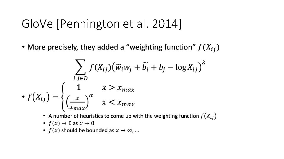 Glo. Ve [Pennington et al. 2014] • 