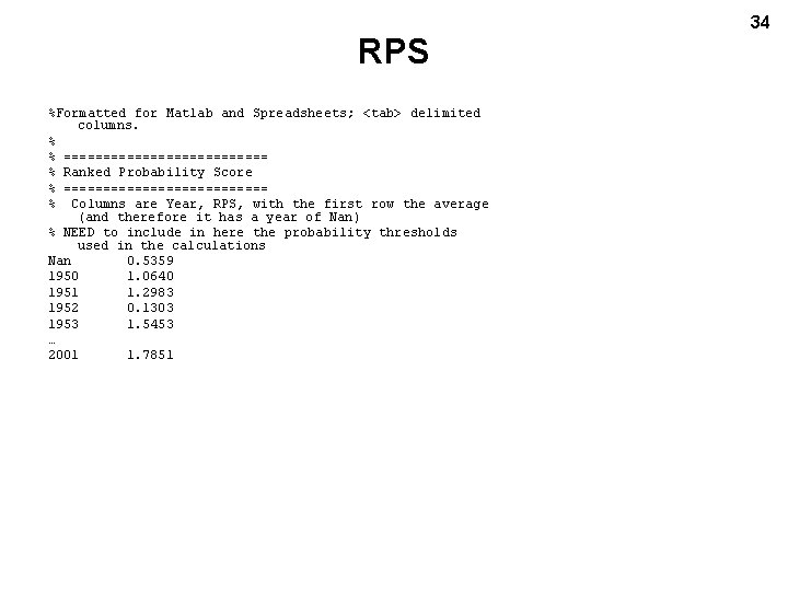 RPS %Formatted for Matlab and Spreadsheets; <tab> delimited columns. % % ============= % Ranked