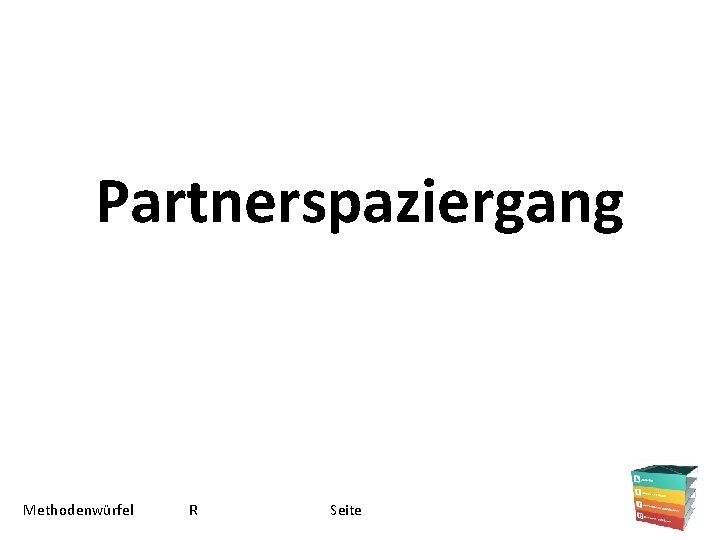 Partnerspaziergang Methodenwürfel R Seite 