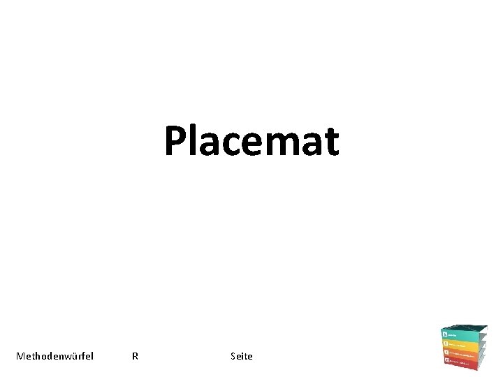 Placemat Methodenwürfel R Seite 