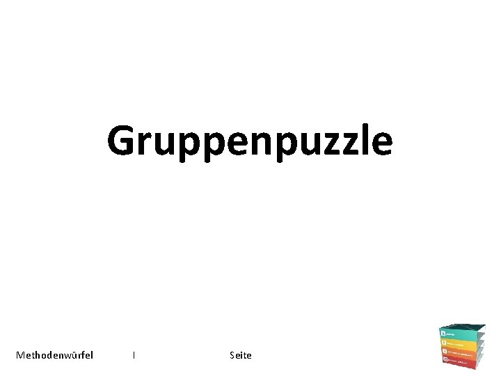 Gruppenpuzzle Methodenwürfel I Seite 