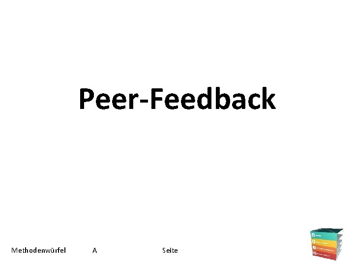 Peer-Feedback Methodenwürfel A Seite 