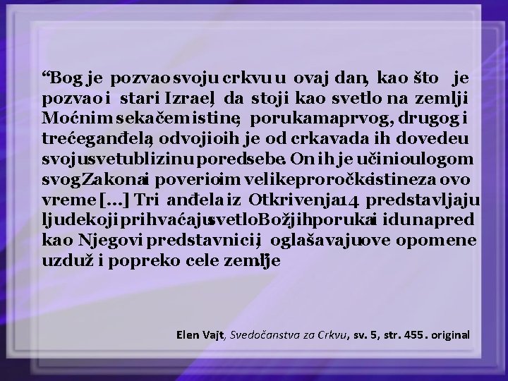 “Bog je pozvao svoju crkvu u ovaj dan, kao što je pozvao i stari