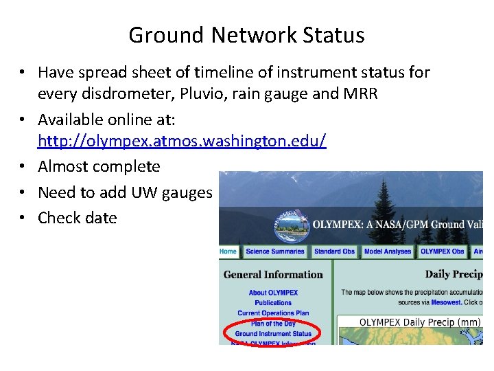 Ground Network Status • Have spread sheet of timeline of instrument status for every