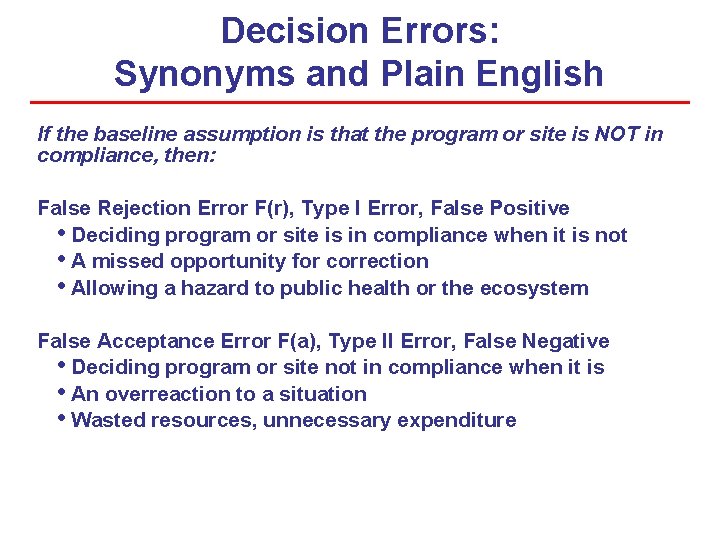 Decision Errors: Synonyms and Plain English If the baseline assumption is that the program Decision Errors: Synonyms and Plain English If the baseline assumption is that the program