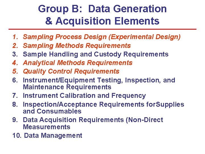 Group B: Data Generation & Acquisition Elements 1. 2. 3. 4. 5. 6. Sampling Group B: Data Generation & Acquisition Elements 1. 2. 3. 4. 5. 6. Sampling