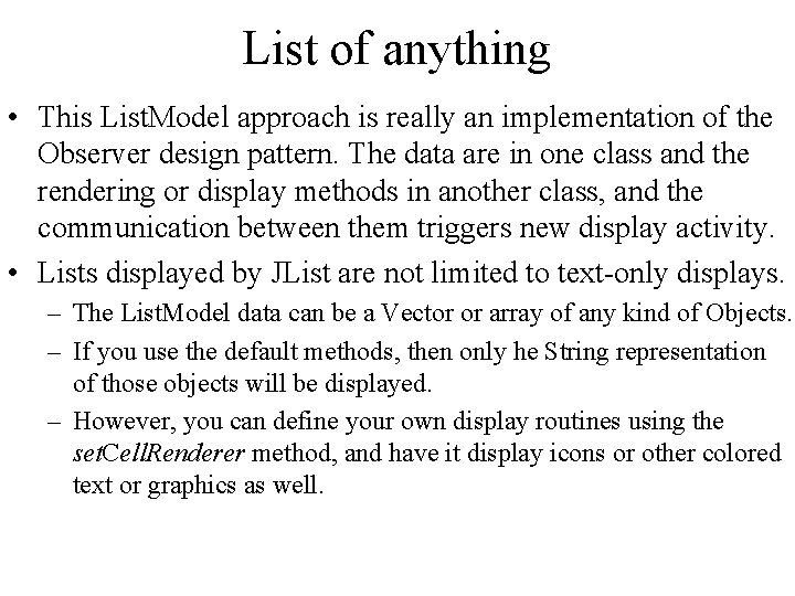 List of anything • This List. Model approach is really an implementation of the