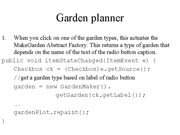 Garden planner 1. When you click on one of the garden types, this actuates