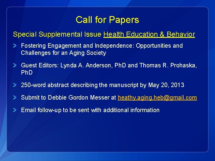 Call for Papers Special Supplemental Issue Health Education & Behavior Fostering Engagement and Independence: