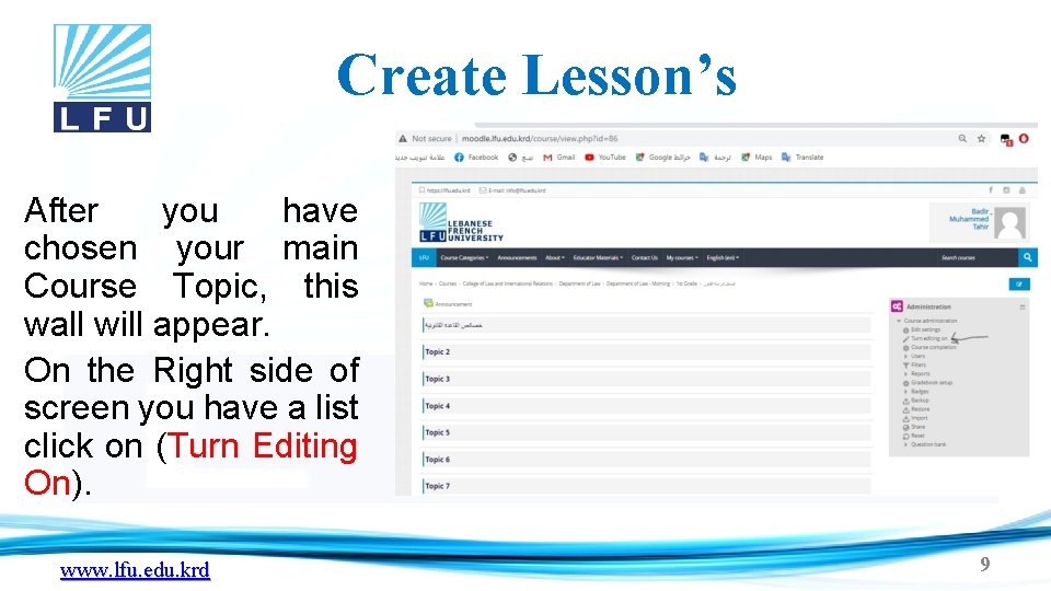 Create Lesson’s After you have chosen your main Course Topic, this wall will appear.