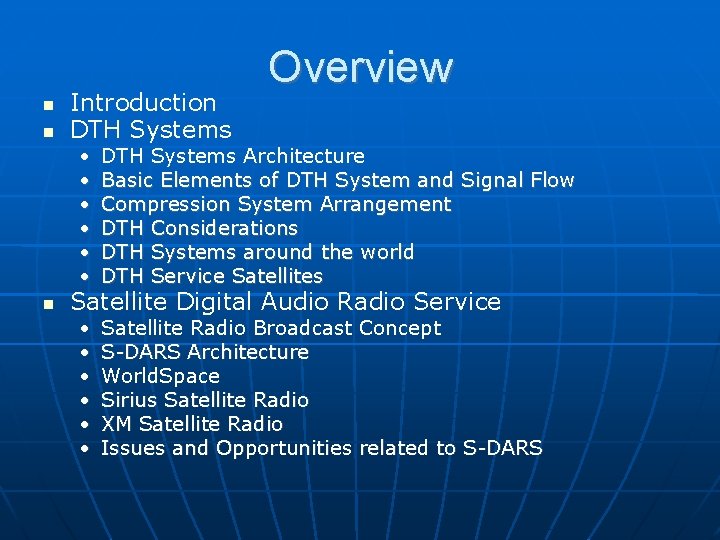  Introduction DTH Systems Overview • • • DTH Systems Architecture Basic Elements of