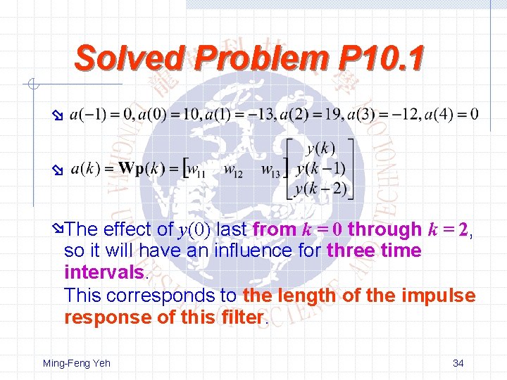 Solved Problem P 10. 1 The effect of y(0) last from k = 0