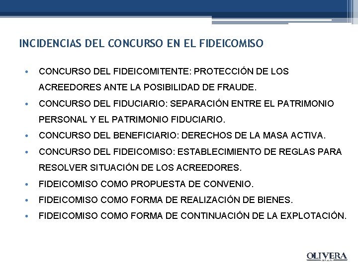 INCIDENCIAS DEL CONCURSO EN EL FIDEICOMISO • CONCURSO DEL FIDEICOMITENTE: PROTECCIÓN DE LOS ACREEDORES