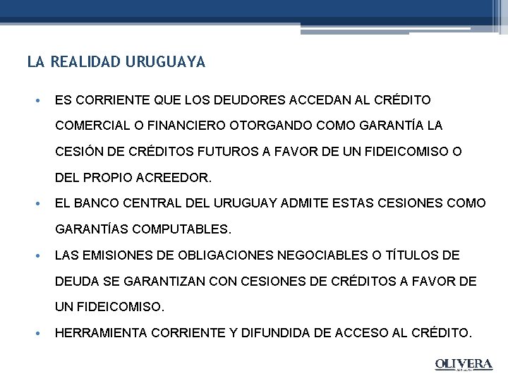 LA REALIDAD URUGUAYA • ES CORRIENTE QUE LOS DEUDORES ACCEDAN AL CRÉDITO COMERCIAL O