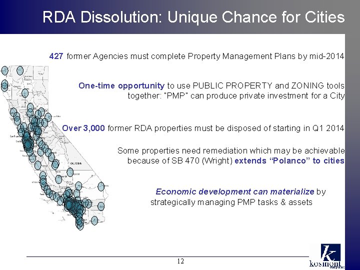 RDA Dissolution: Unique Chance for Cities 427 former Agencies must complete Property Management Plans