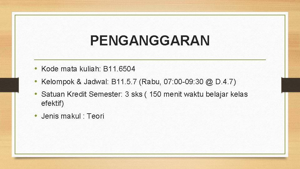 PENGANGGARAN • Kode mata kuliah: B 11. 6504 • Kelompok & Jadwal: B 11.