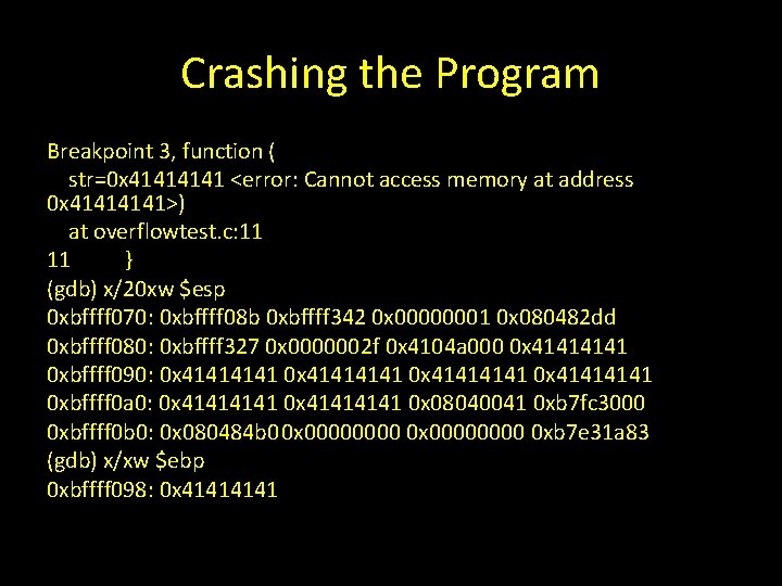 Crashing the Program Breakpoint 3, function ( str=0 x 4141 <error: Cannot access memory